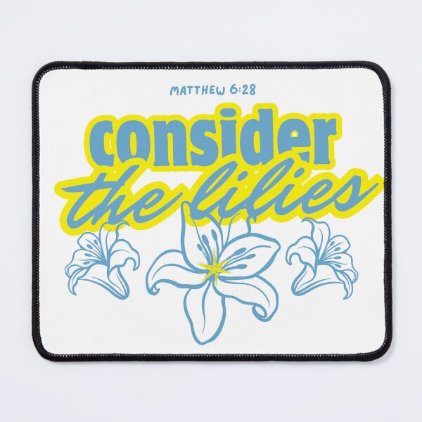 Item preview, Consider The Lilies - Gifts For Christians Bible Quote designed and sold by karolina lindy.