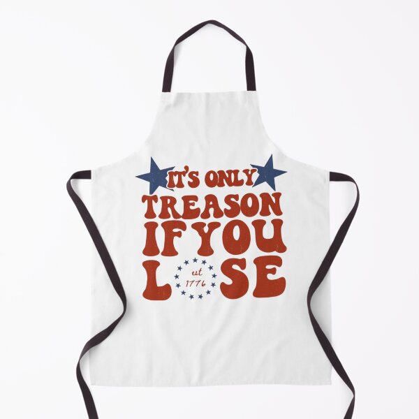 Item preview, George Washington Treason Quote It's Only Treason If You Lose designed and sold by Thread&Fable.