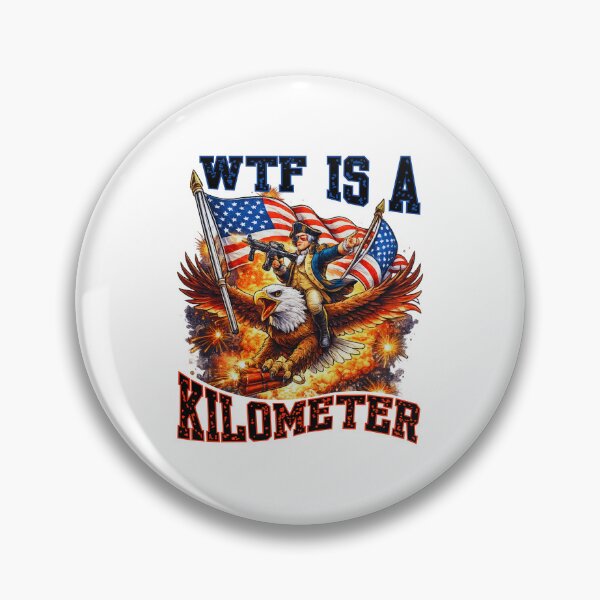 Item preview, WTF Is A Kilometer Funny American Meme T-Shirt | Patriotic Humor Design designed and sold by Teetreasure2.