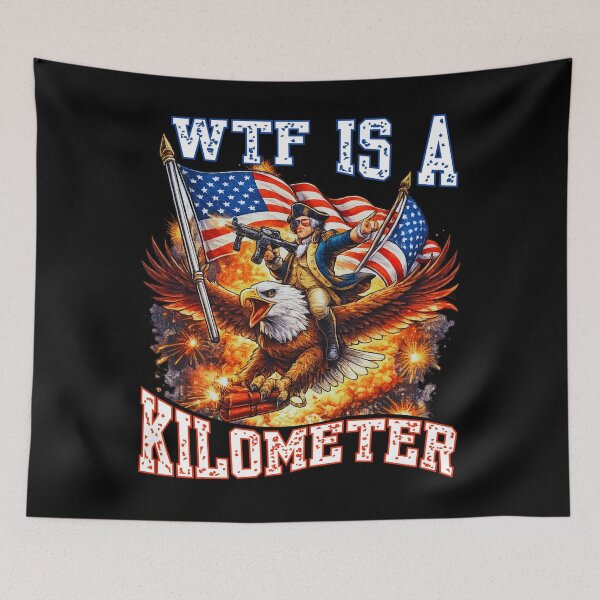 Item preview, WTF Is A Kilometer Funny American Meme T-Shirt | Patriotic Humor Design designed and sold by Teetreasure2.