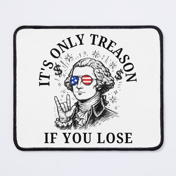 Item preview, It’s Only Treason If You Lose George Washington Funny Patriotic 4th of July Shirt designed and sold by Teetreasure2.