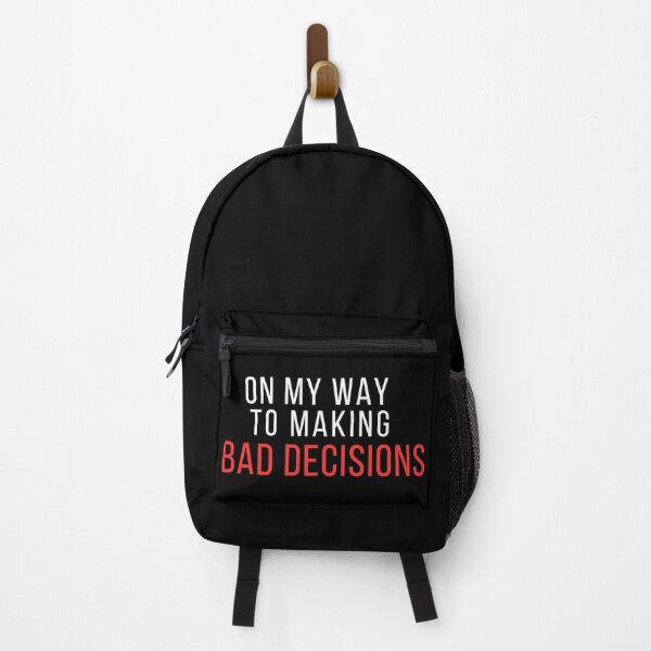 Item preview, On My Way to Making Bad Decisions – Funny, Sarcastic Humor, Relatable Quote designed and sold by No Excuses Supply.