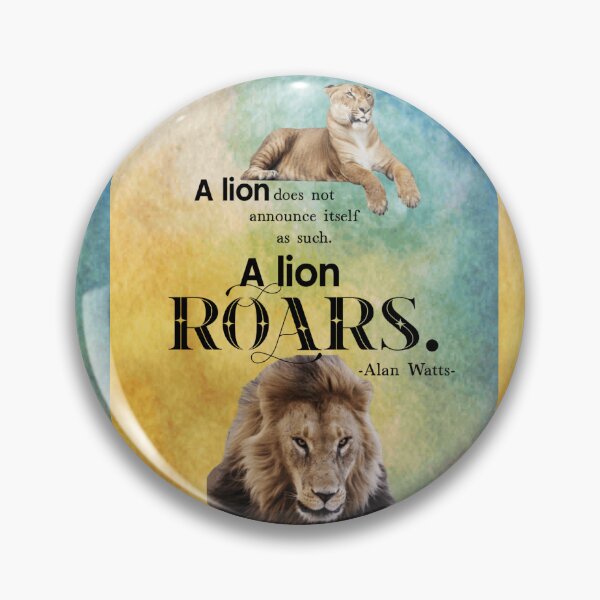 Item preview, Roar, Alan Watts motivational quote designed and sold by GiSilver.