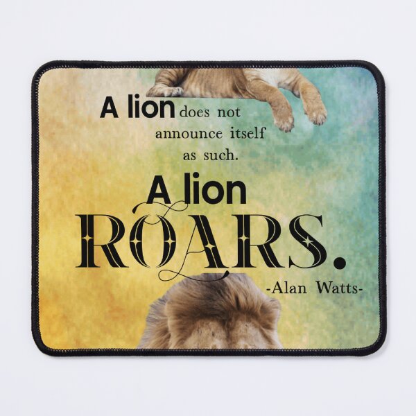 Item preview, Roar, Alan Watts motivational quote designed and sold by GiSilver.