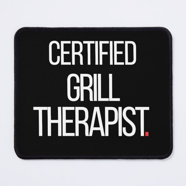 Item preview, Certified Grill Therapist – Funny BBQ Statement designed and sold by No Excuses Supply.