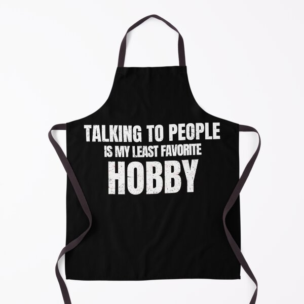 Item preview, Talking To People Is My Least Favorite Hobby | Funny Introvert Anti Social designed and sold by No Excuses Supply.