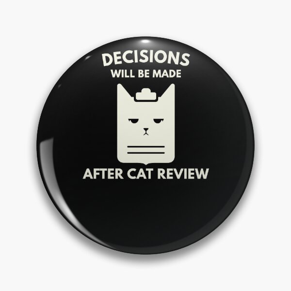 Item preview, Decisions Will Be Made After Cat Review designed and sold by Lyfeinsights.