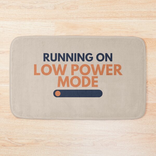 Item preview, Running On Low Power Mode Minimalist Tech Humor designed and sold by No Excuses Supply.