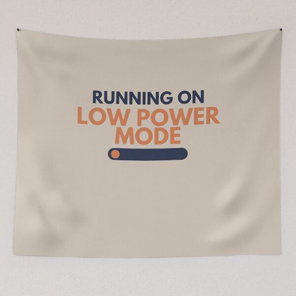 Item preview, Running On Low Power Mode Minimalist Tech Humor designed and sold by No Excuses Supply.