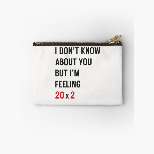 Item preview, I Don't Know About You But Im Feeling 20X2 40Th Birthday designed and sold by Fereskabilon.