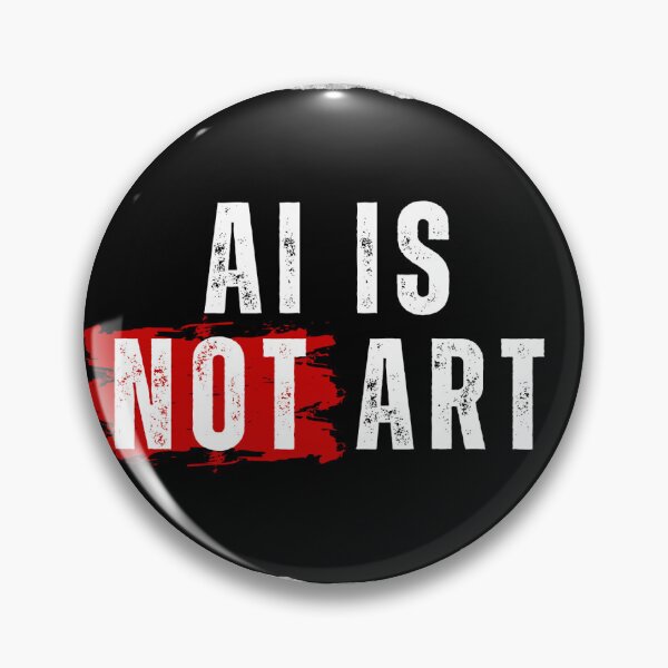 Item preview, AI IS NOT ART designed and sold by HeatherRose.