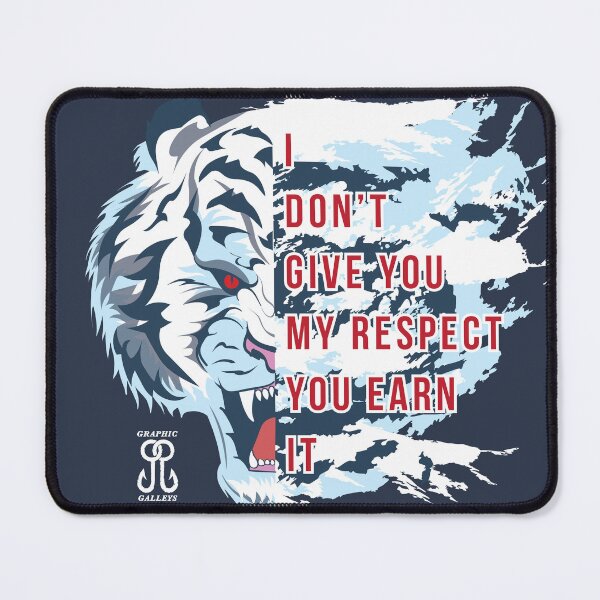 Item preview, You Earn My Respect designed and sold by Graphic-Galleys.