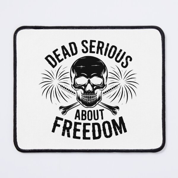 Item preview, Dead Serious About Freedom designed and sold by theartfulaspie.