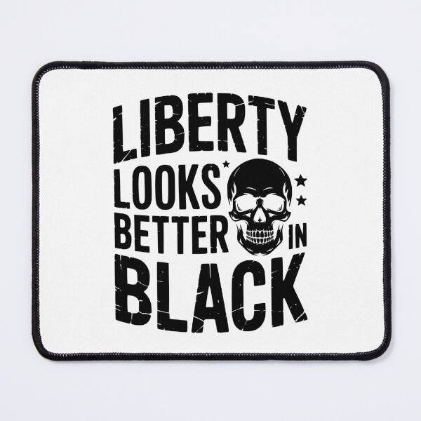 Item preview, Liberty Looks Better In Black designed and sold by theartfulaspie.