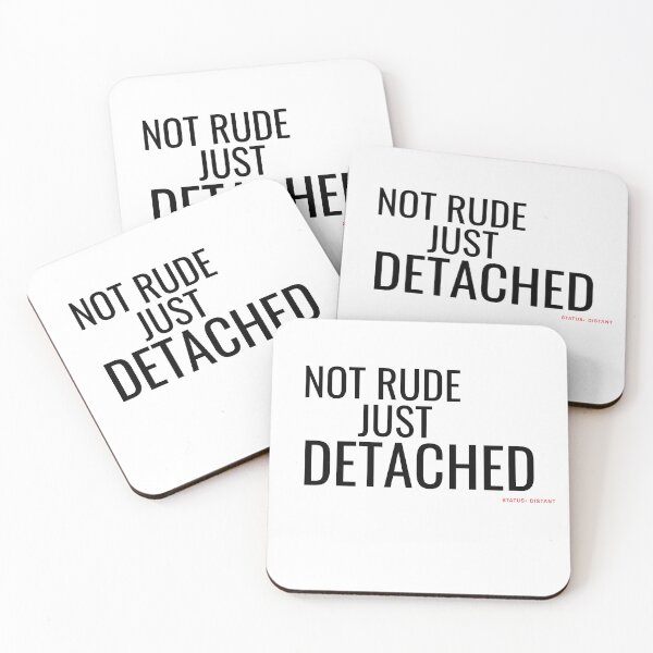 Item preview, Not Rude Just Detached Minimalist Typography Streetwear designed and sold by No Excuses Supply.