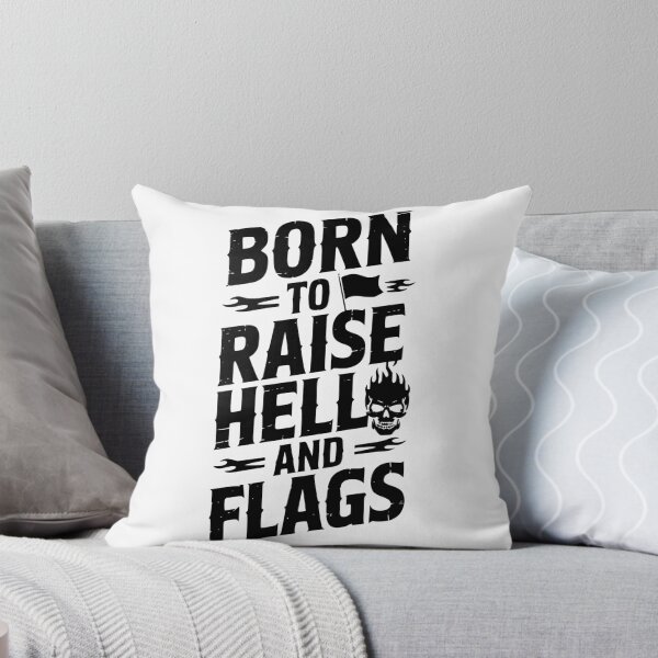Item preview, Born To Raise Hell And Flags designed and sold by theartfulaspie.