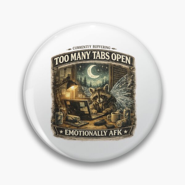 Item preview, Currently Buffering – Too Many Tabs Open | Funny Raccoon Meme Aesthetic | Emotional AFK designed and sold by MartBook.