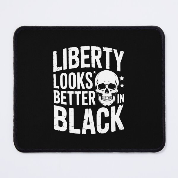 Item preview, Liberty Looks Better In Black designed and sold by theartfulaspie.