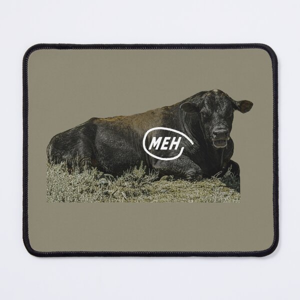 Item preview, Cow steer male animal talking MEH not moo. designed and sold by MYTOPSHELF.