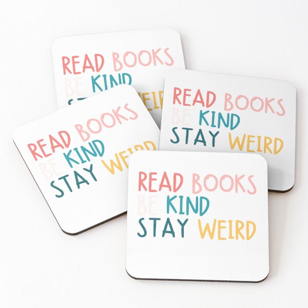 Item preview, Read Books Be Kind Stay Weird Book Lover Kindness Unique Individual Quote designed and sold by RetroMini2026.