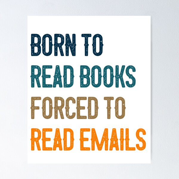 Item preview, Born To Read Books Forced To Read Emails Bookworm Professional Reader Humor designed and sold by RetroMini2026.