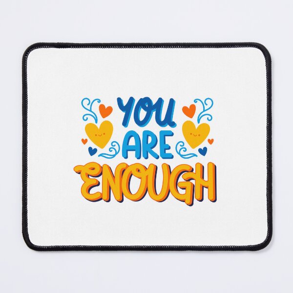 Item preview, You Are Enough Positive Affirmation Self Love Mental Health designed and sold by RetroMini2026.