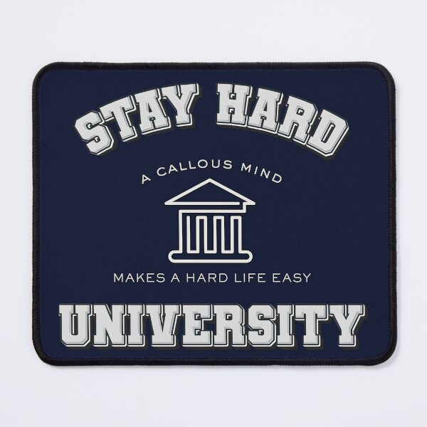 Item preview, Stay Hard University designed and sold by cowboyofsteel.