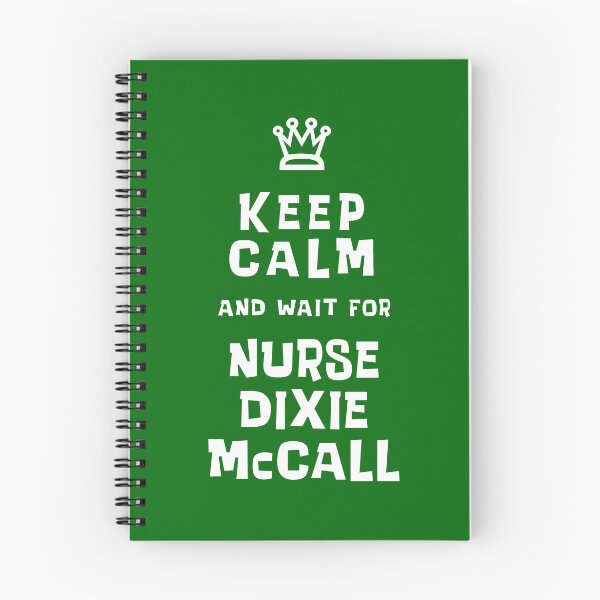 Item preview, Keep Calm and wait for Nurse Dixie McCall designed and sold by Normbot2000.