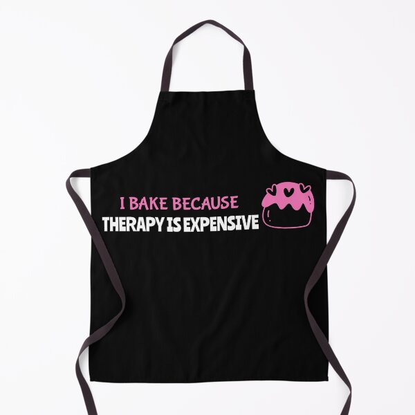 Item preview, I Bake Because Therapy is Expensive Baking Mama designed and sold by everydayplay108.