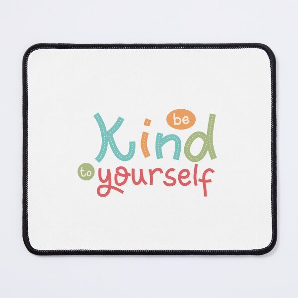 Item preview, Be Kind To Yourself Self Care Positive Mental Health Inspiration designed and sold by RetroMini2026.
