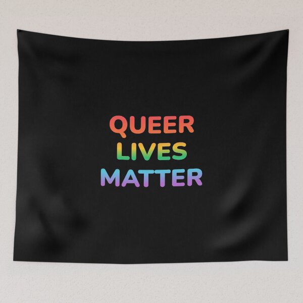 Item preview, QUEER LIVES MATTER designed and sold by Inspirationmotivation.