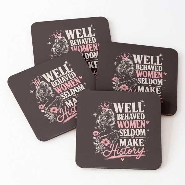Item preview, Well Behaved Women Seldom Make History designed and sold by kimo55.