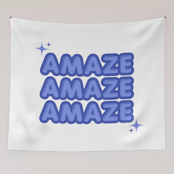 Item preview, Amaze Amaze Amaze designed and sold by ellapthomas2.