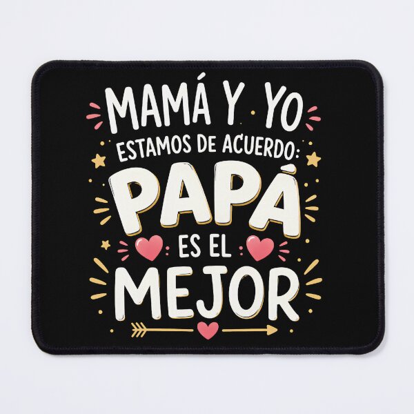 Item preview, Mamá Y Yo Estamos De Acuerdo Papá Es El Mejor designed and sold by VGAfanatic.