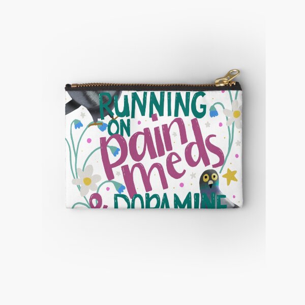 Item preview, Running on pain meds and dopamine  designed and sold by helenpea.