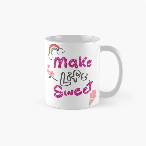 Item preview, Make life sweeter designed and sold by GraphicStyleX.