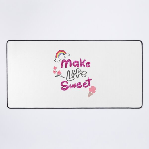 Item preview, Make life sweeter designed and sold by GraphicStyleX.