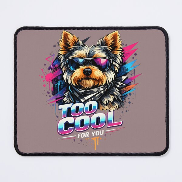 Item preview, Modern Yorkie Art – Too Cool For You Dog Design designed and sold by Yorkie Magic Studio .