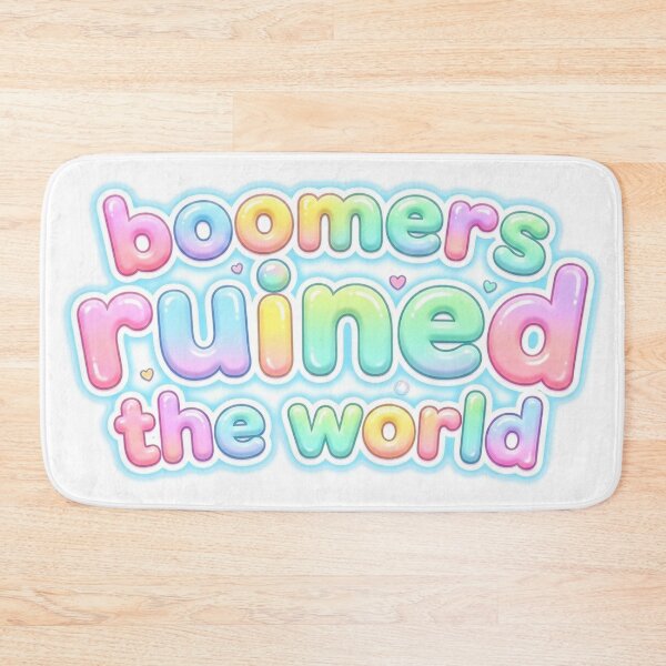 Item preview, Boomers Ruined The World designed and sold by TobattoVision Commodities.