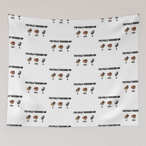 Item preview, I’m Fully Bricked Up Funny Construction Meme Graphic designed and sold by NuralsArt.