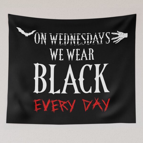 Item preview, On Wednesdays We Wear Black - We Wear Black Every Day designed and sold by XIOMOS.