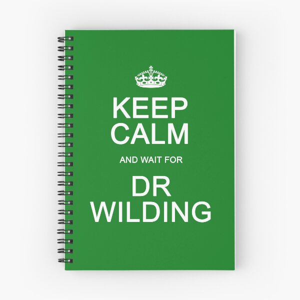 Item preview, Keep Calm and wait for Dr. Wilding designed and sold by Normbot2000.