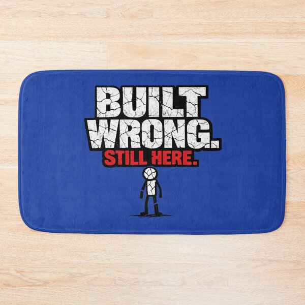 Item preview, Built Wrong Still Here - Funny Sarcastic Unhinged T-Shirt designed and sold by UnhingedWear.