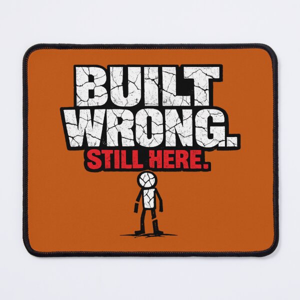 Item preview, Built Wrong Still Here - Funny Sarcastic Unhinged T-Shirt designed and sold by UnhingedWear.