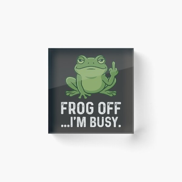 Item preview, Frog Off I'm Busy designed and sold by Amir Faysal.