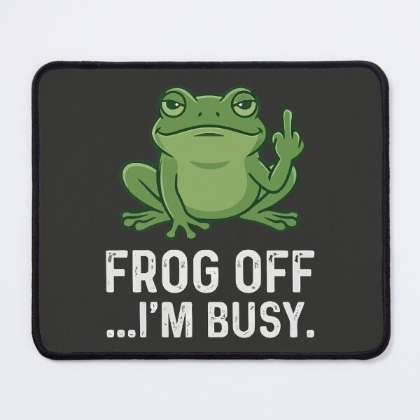 Item preview, Frog Off I'm Busy designed and sold by Amir Faysal.