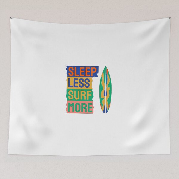 Item preview, Sleep less, surf more designed and sold by GraphicStyleX.