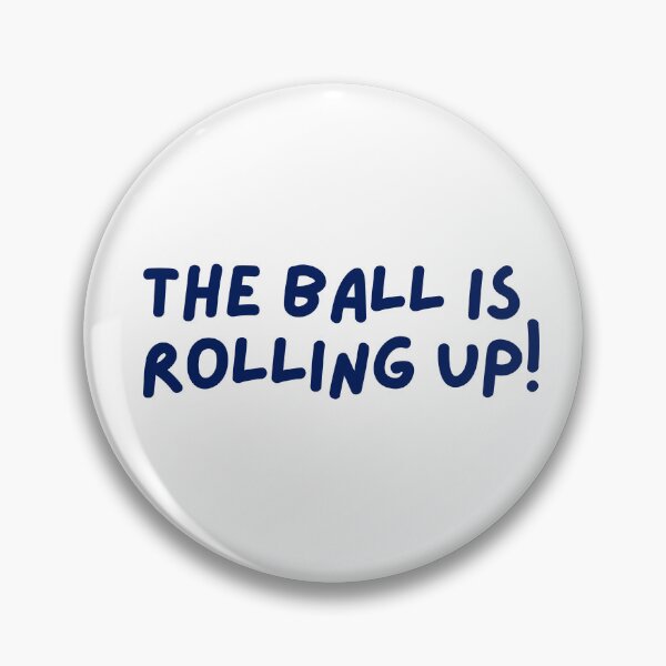 Item preview, the ball is rolling up designed and sold by ellapthomas2.