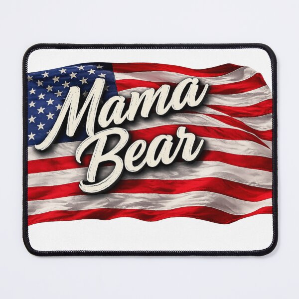 Item preview, Mama Bear American Flag - Don't Mess with her! designed and sold by Truly Love America.