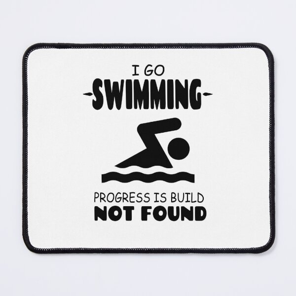 Item preview, I Go Swimming Progress Is Build Not Found designed and sold by Tillscreativ.
